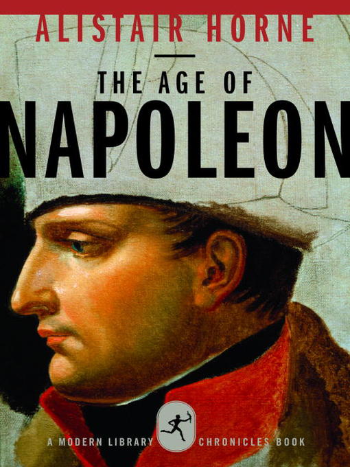 Title details for The Age of Napoleon by Alistair Horne - Available